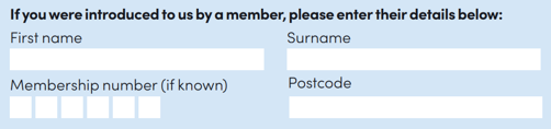 Bit of the application form that you fill in the refer a friend details